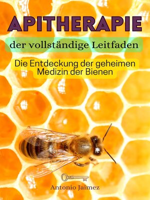 cover image of APITHERAPIE, der vollständige Leitfaden